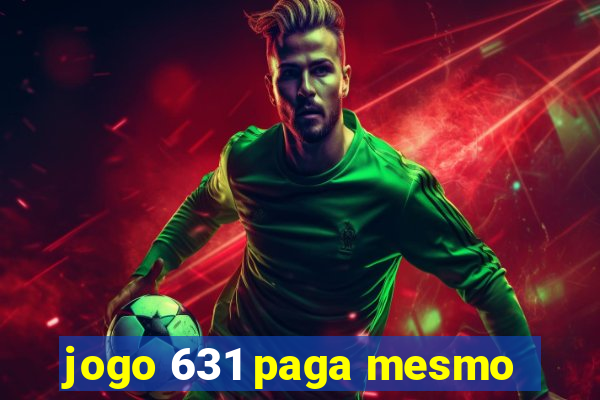 jogo 631 paga mesmo